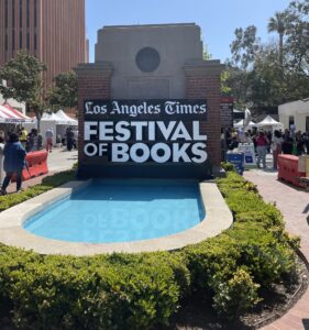 A fountain with the words "Los Angeles Times Festival of Books" over it.