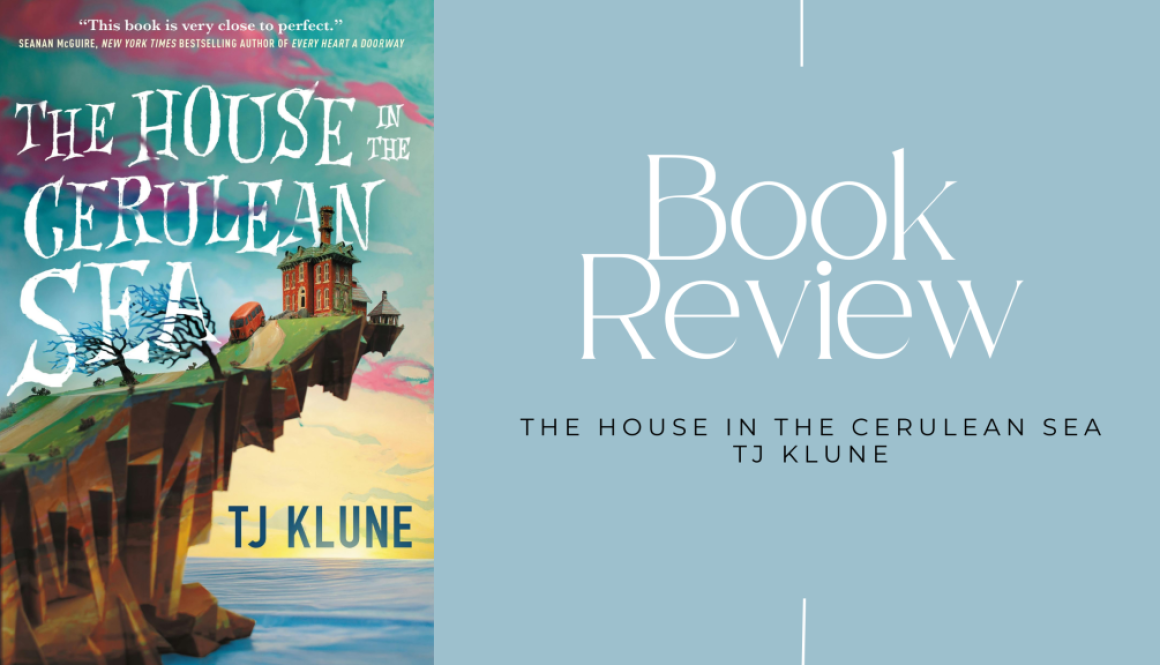 Book cover of The House in the Cerulean Sea with the words book review on the side