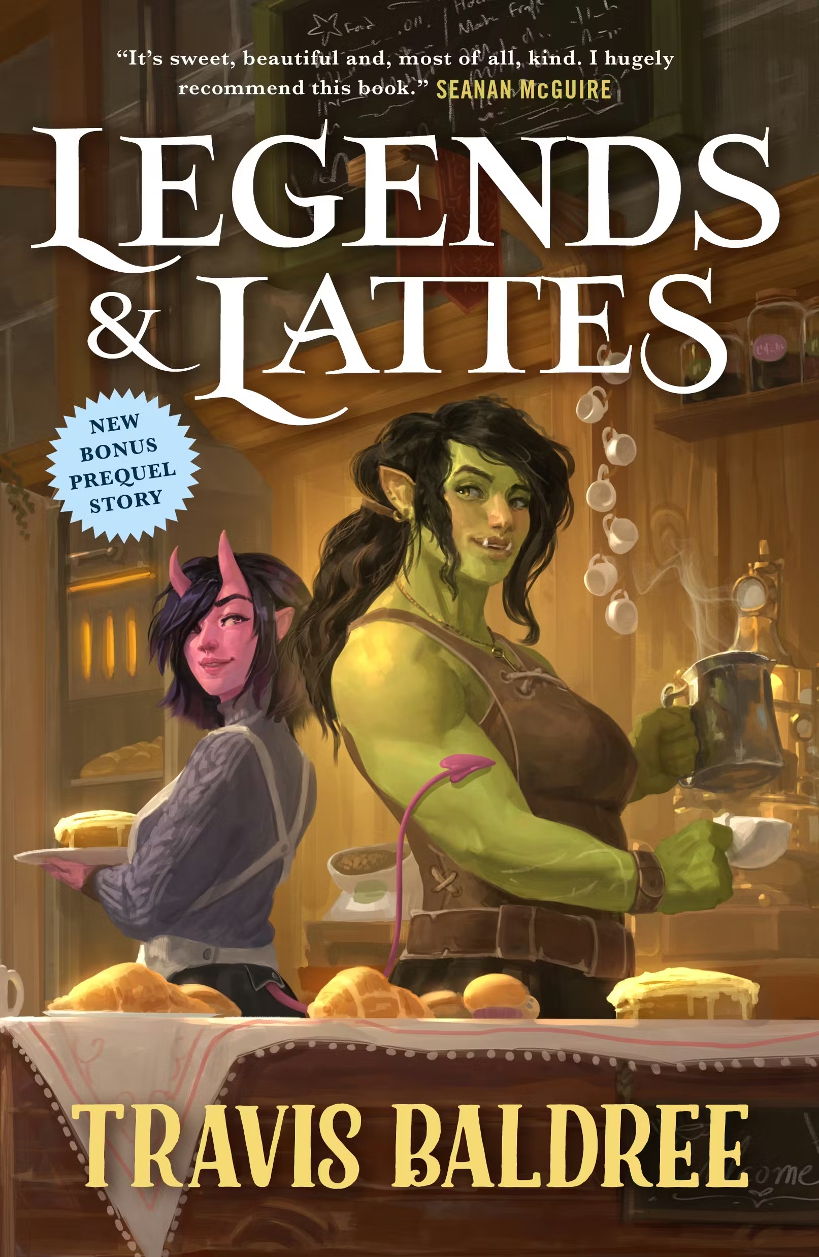 Legends & Lattes by Travis Baldree Published by Tor Books (an imprint of Macmillan)